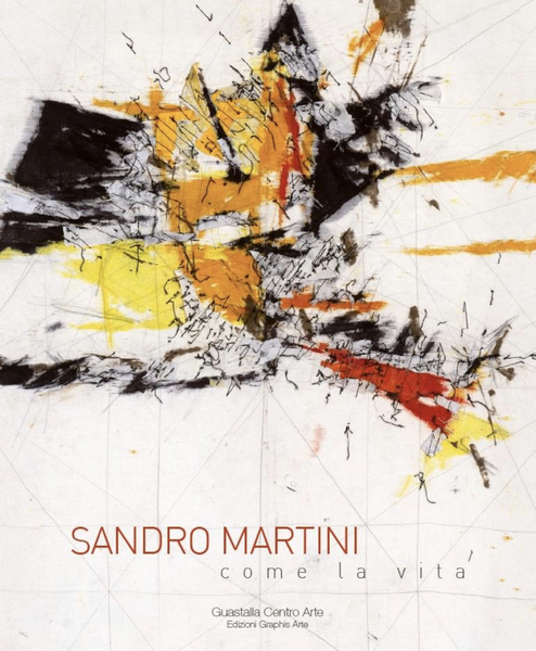 Sandro Martini…come la vita