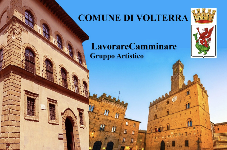 Lavorare Camminare in mostra a Volterra