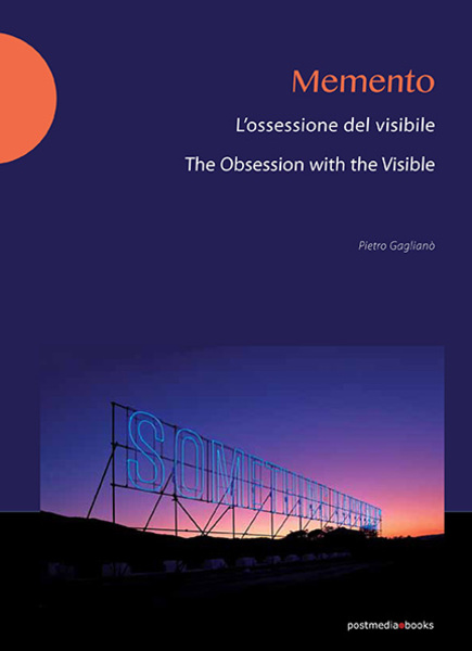 Memento. L'ossessione del visibile