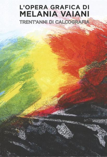 L'opera grafica di Melania Vaiani